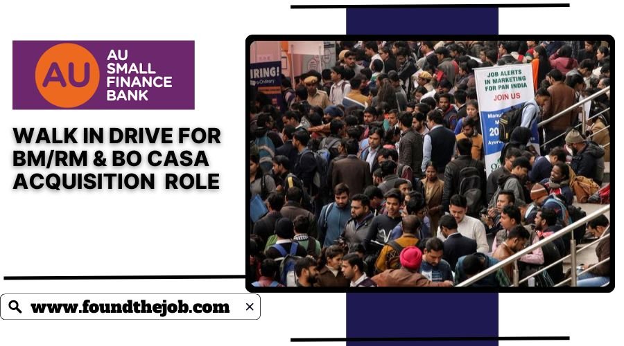 AU Small Finance Bank WALK IN Drive