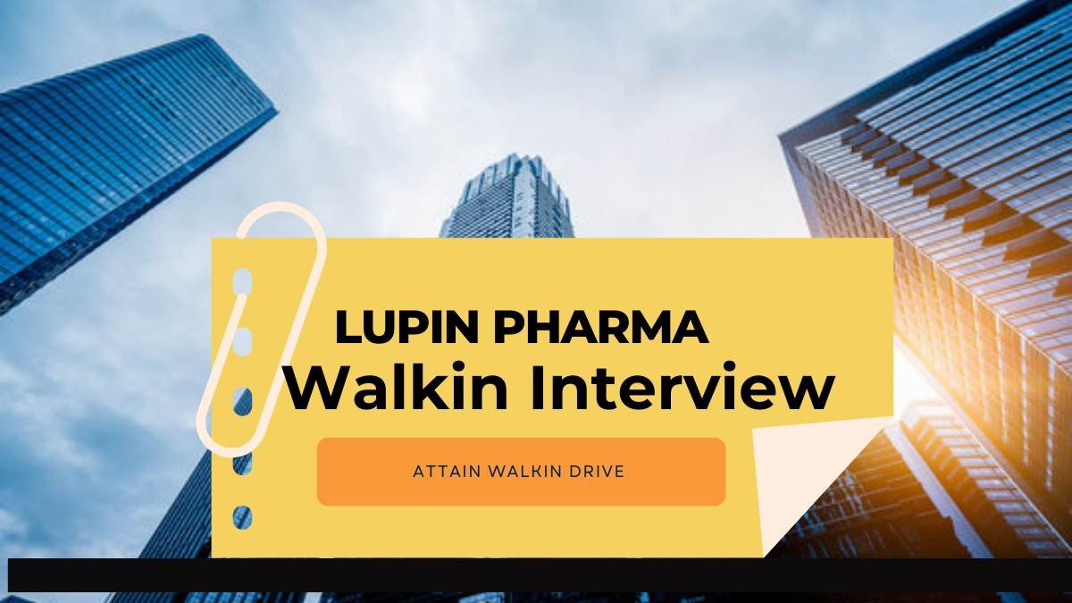 Lupin Pharma Walk-In Interviews