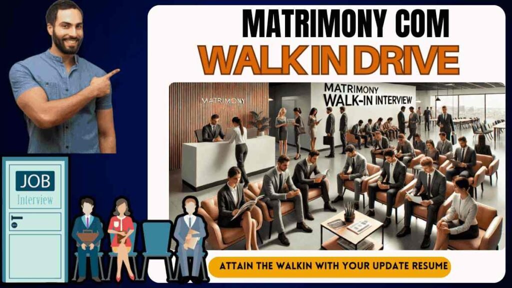 Matrimony com Walkin interview Freshers